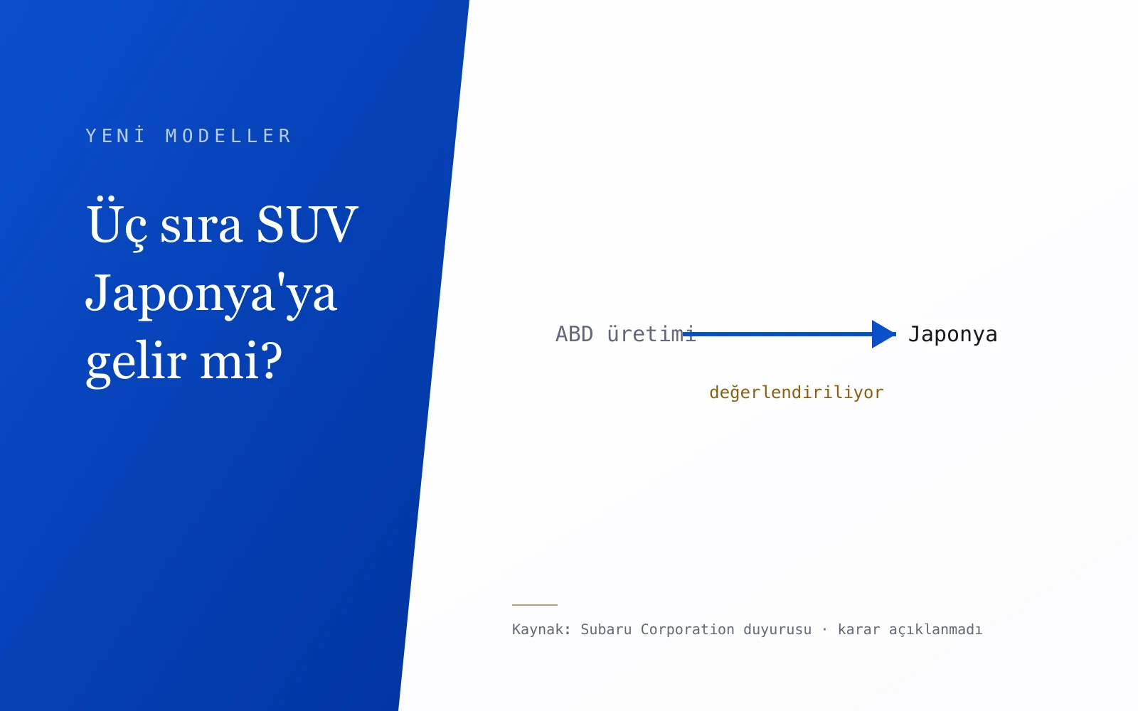 Subaru, ABD'de ürettiği üç sıra koltuklu SUV'u Japonya'ya getirmeyi değerlendiriyor — konuya özgü kapak görseli